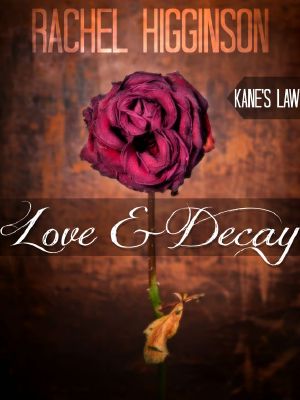 [Love and Decay 1 5.50] • Love and Decay, Kane's Law